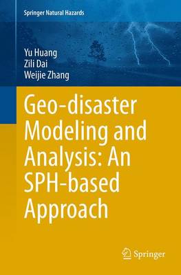 Book cover for Geo-disaster Modeling and Analysis: An SPH-based Approach