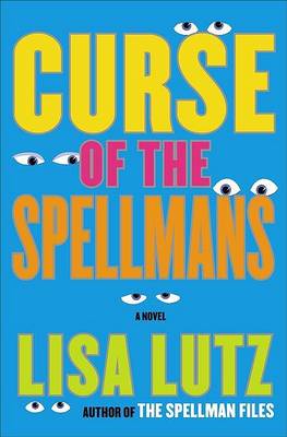 Curse of the Spellmans by Lisa Lutz