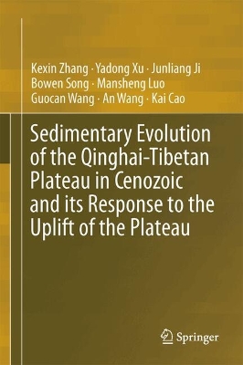 Book cover for Sedimentary Evolution of the Qinghai-Tibetan Plateau in Cenozoic and its Response to the Uplift of the Plateau