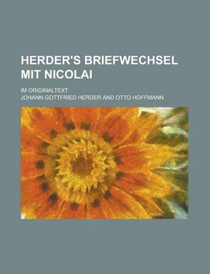 Book cover for Herder's Briefwechsel Mit Nicolai; Im Originaltext