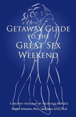 Book cover for Getaway Guide to the Great Sex Weekend