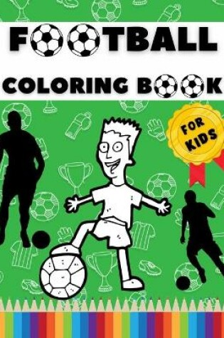 Cover of Football Coloring Book for Kids