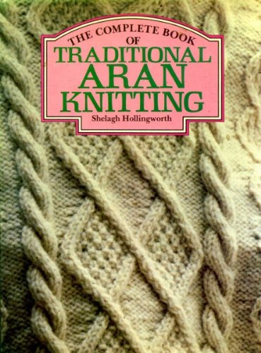 Book cover for The Complete Book of Traditional Aran Knitting