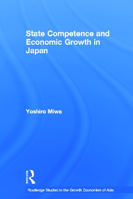 Book cover for State Competence and Economic Growth in Japan