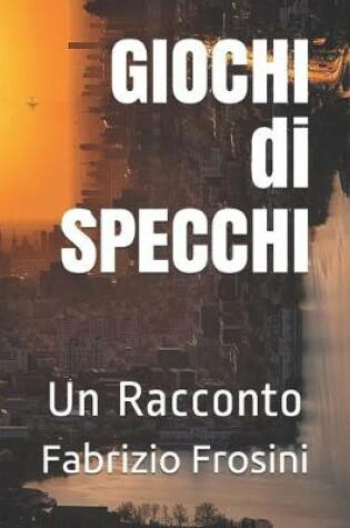 Cover of GIOCHI di SPECCHI
