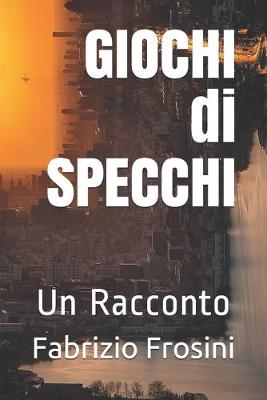 Book cover for GIOCHI di SPECCHI