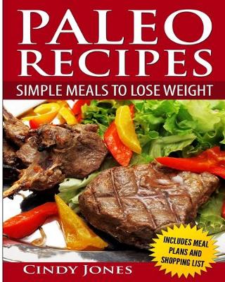 Book cover for Paleo Recipes Simple Meals To Lose Weight