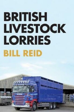 Cover of British Livestock Lorries
