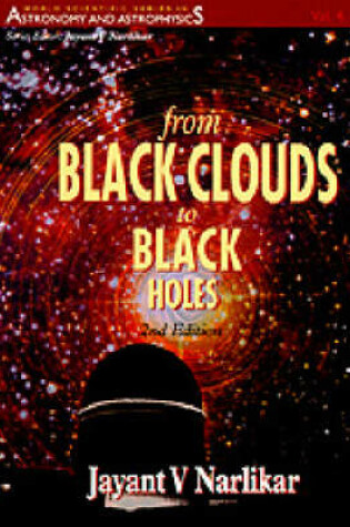 Cover of From Black Clouds To Black Holes (2nd Edition)