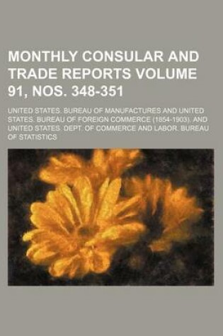 Cover of Monthly Consular and Trade Reports Volume 91, Nos. 348-351