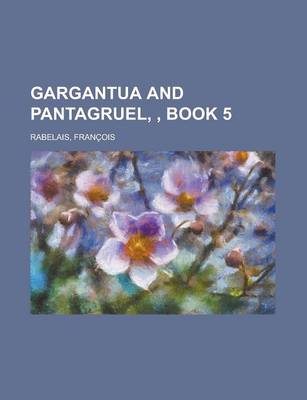 Book cover for Gargantua and Pantagruel, Book 5