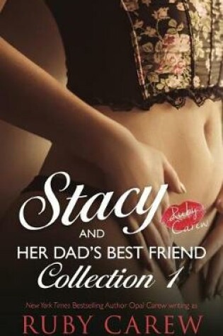 Cover of Stacy and Her Dad's Best Friend, Collection 1