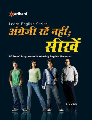 Book cover for Learn English Series Angreji Ratein Nahi ; Seekhin 60 Days' Programme Mastering English Grammar