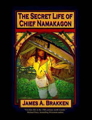 Book cover for The Secret Life of Chief Namakagon