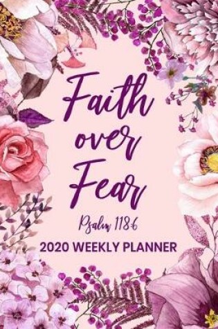 Cover of Faith Over Fear - 2020 Weekly Planner