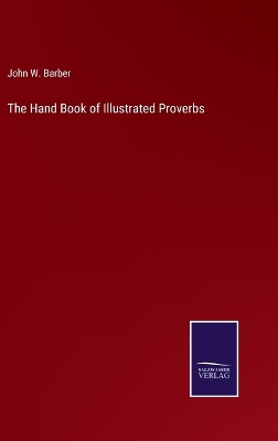 Book cover for The Hand Book of Illustrated Proverbs