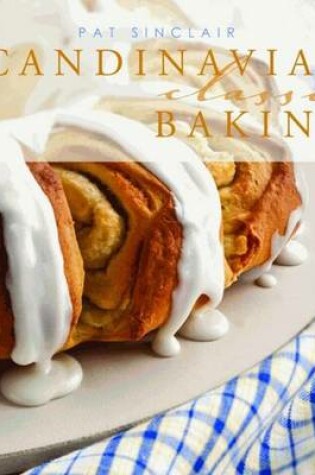 Cover of Scandinavian Classic Baking