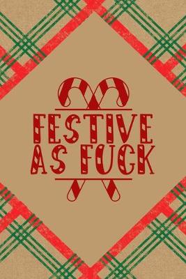 Book cover for Festive As Fuck