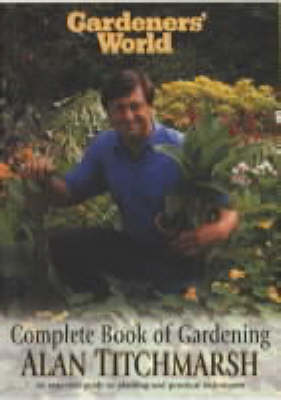 Book cover for Gardeners' World Complete Book Of Gardening