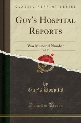 Cover of Guy's Hospital Reports, Vol. 70
