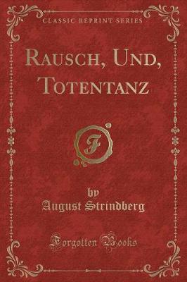 Book cover for Rausch, Und, Totentanz (Classic Reprint)