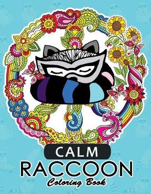 Book cover for Calm Raccoon Coloring Book for Adults