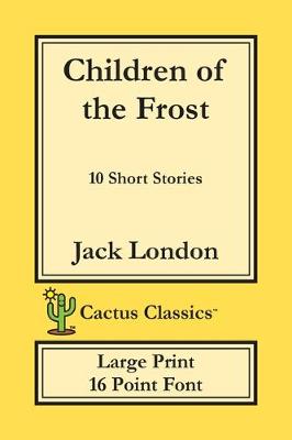 Book cover for Children of the Frost (Cactus Classics Large Print)