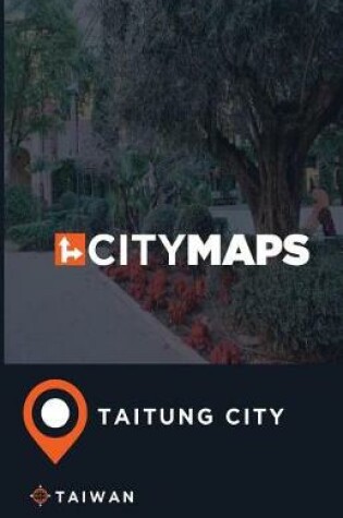 Cover of City Maps Taitung City Taiwan