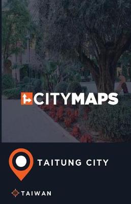 Book cover for City Maps Taitung City Taiwan