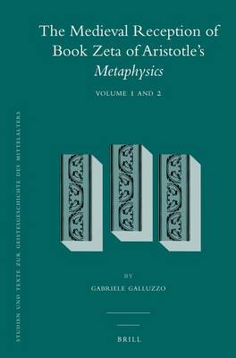 Cover of Medieval Reception of Book Zeta of Aristotle S Metaphysics (2 Vol. Set)