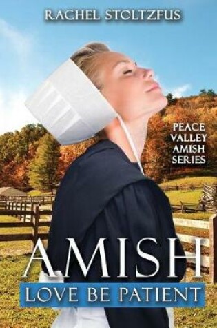 Cover of Amish Love Be Patient