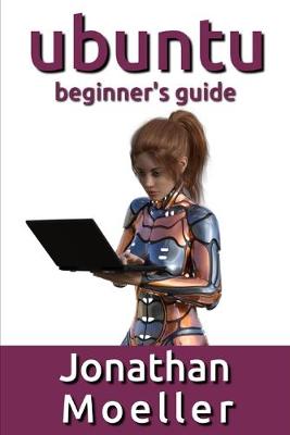 Book cover for The Ubuntu Beginner's Guide