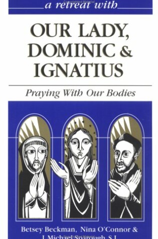 Cover of Retreat with Our Lady Dominic and Ignatius