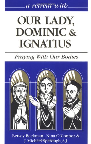 Book cover for Retreat with Our Lady Dominic and Ignatius