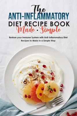 Book cover for The Anti-Inflammatory Diet Recipe Book Made Simple