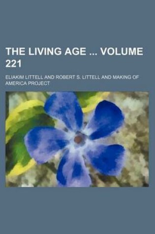 Cover of The Living Age Volume 221