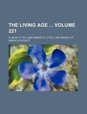 Book cover for The Living Age Volume 221