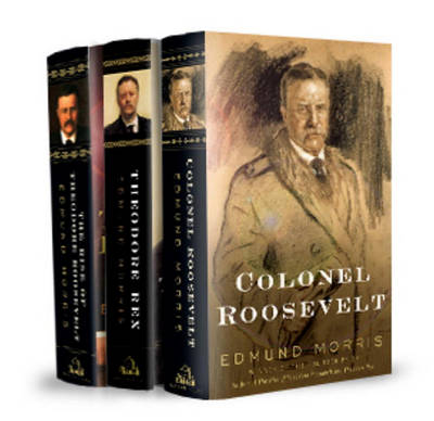 Book cover for Edmund Morris's Theodore Roosevelt Trilogy Bundle