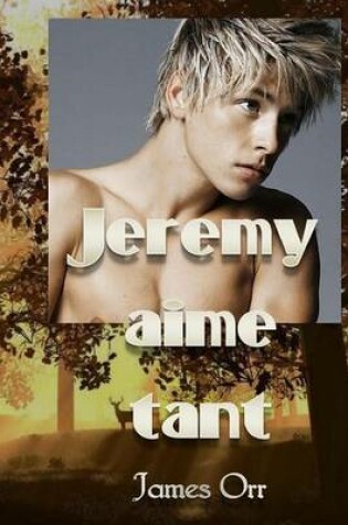 Cover of Jeremy Aime Tant