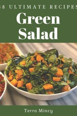 Cover of 88 Ultimate Green Salad Recipes