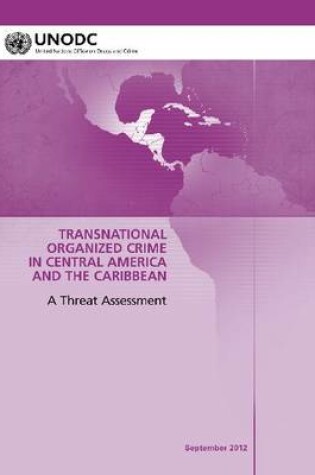 Cover of Regional Transnational Organized Crime Threat Assessment: Central America and the Caribbean