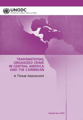 Book cover for Regional Transnational Organized Crime Threat Assessment: Central America and the Caribbean