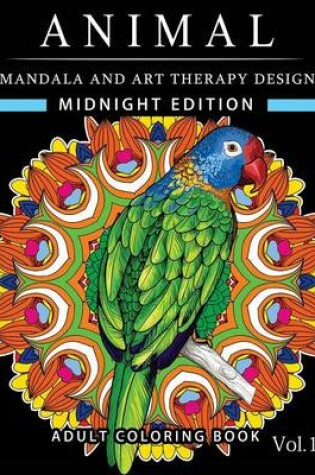 Cover of Animal Mandala and Art Therapy Design Midnight Edition