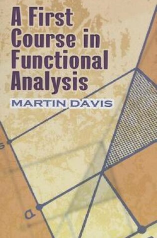 Cover of A First Course in Functional Analysis