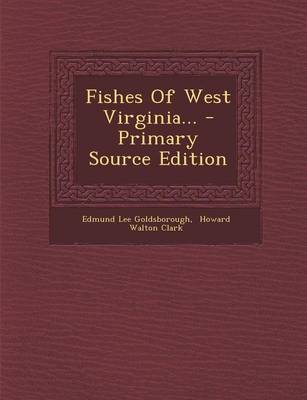 Book cover for Fishes of West Virginia... - Primary Source Edition