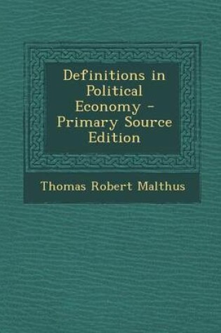 Cover of Definitions in Political Economy - Primary Source Edition