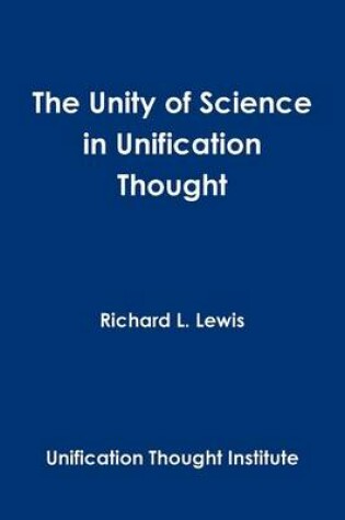 Cover of The Unity of Science in Unification Thought