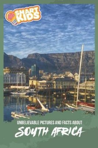 Cover of Unbelievable Pictures and Facts About South Africa