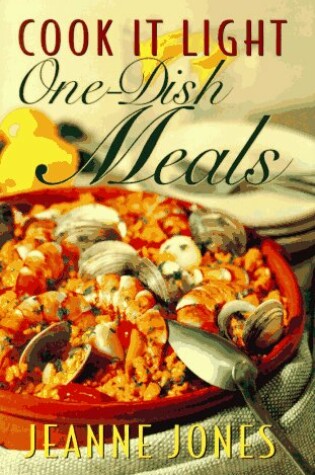 Cover of Cook it Light One-Dish Meals