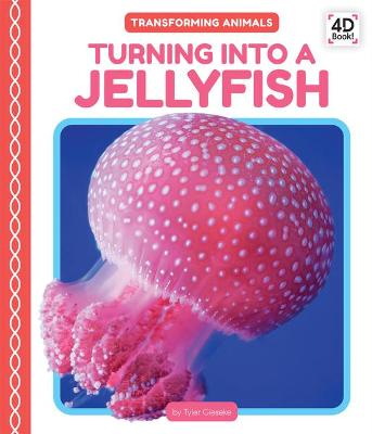 Book cover for Turning Into a Jellyfish